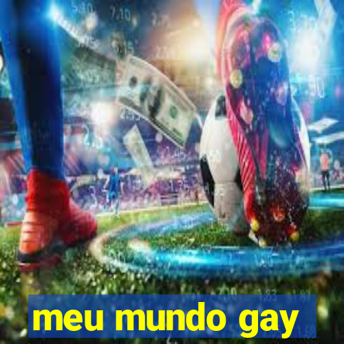 meu mundo gay